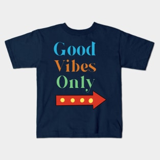 Good vibes Kids T-Shirt